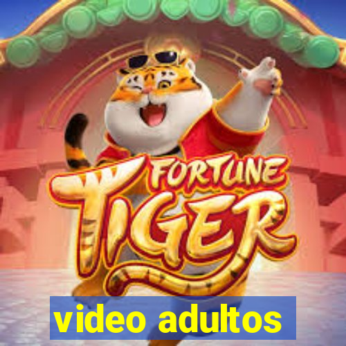 video adultos